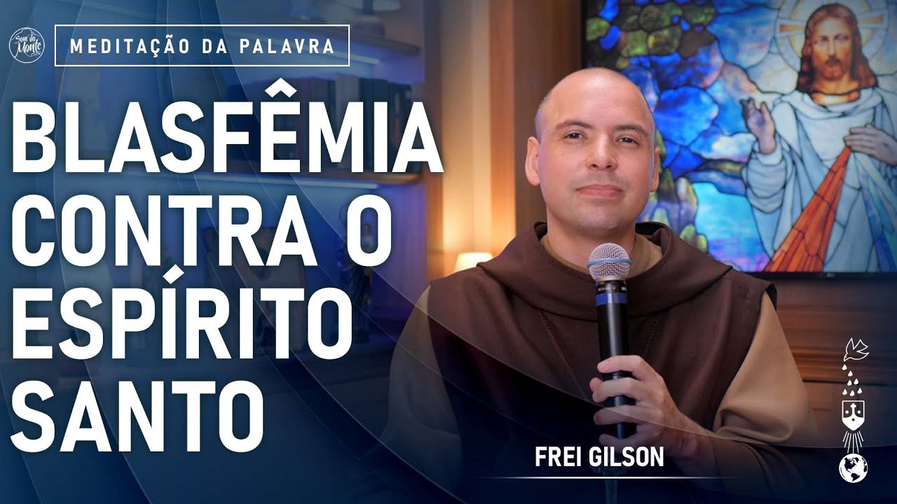 meditacao da palavra com Frei Gilson para segunda-feira