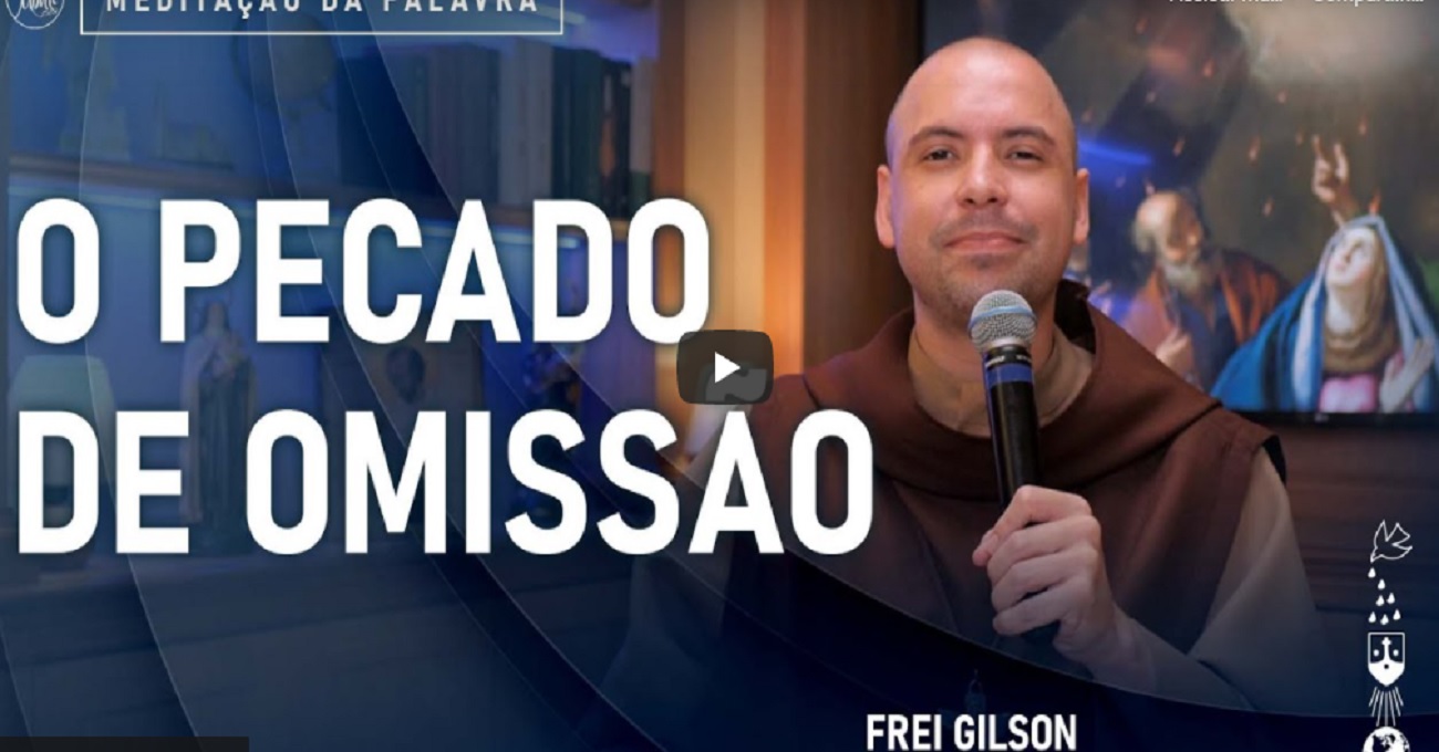 meditacao frei gilson para quarta feira 23