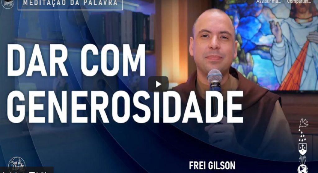 meditacao frei gilson para segunda feira 14