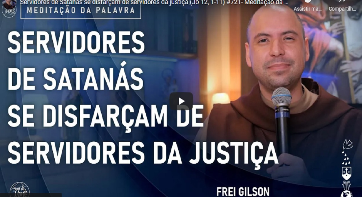 meditacao frei gilson para segunda feira 11