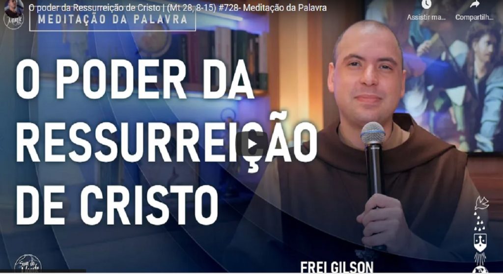 meditacao frei gilson para segunda feira 18