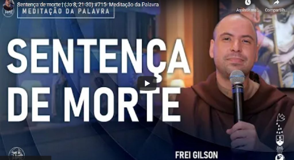 meditacao frei gilson para terca feira 5