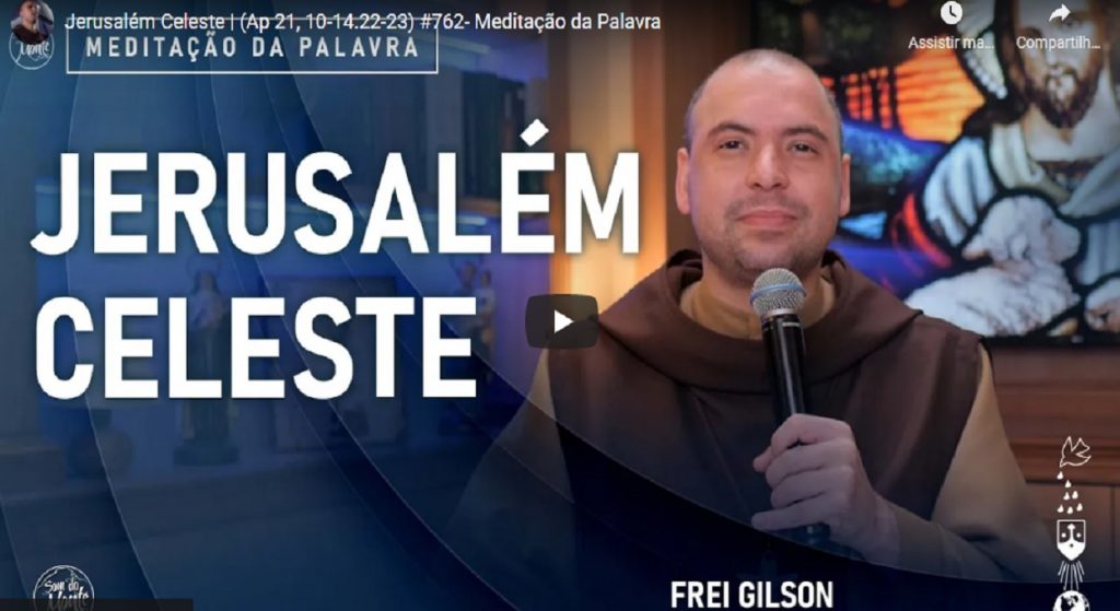 meditacao frei gilson para domingo 22