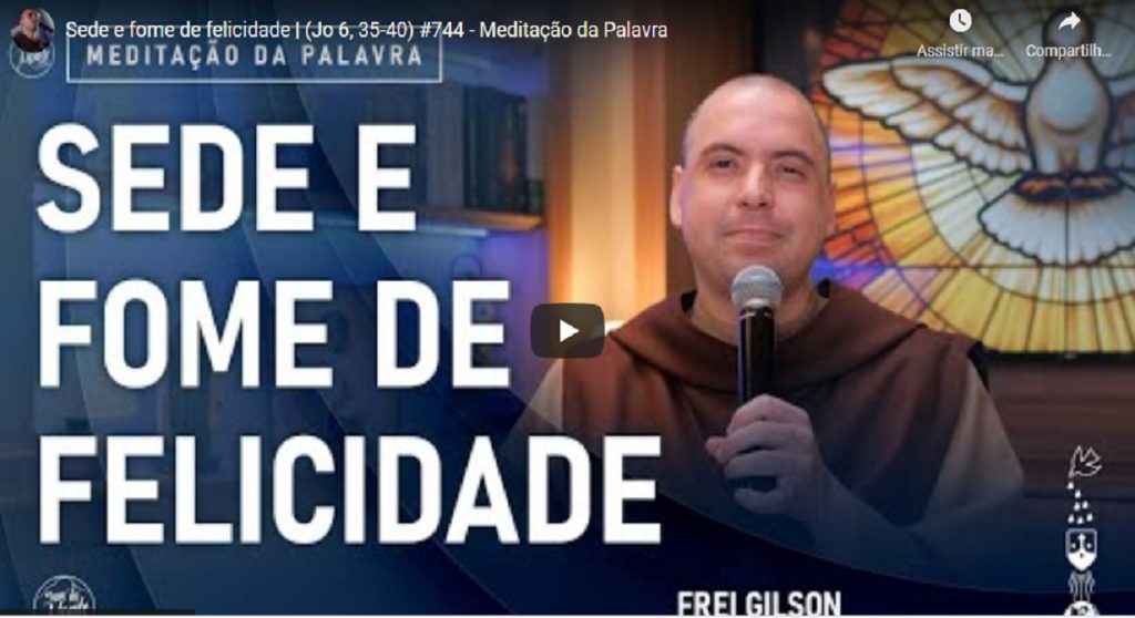 meditacao frei gilson para quarta feira 4