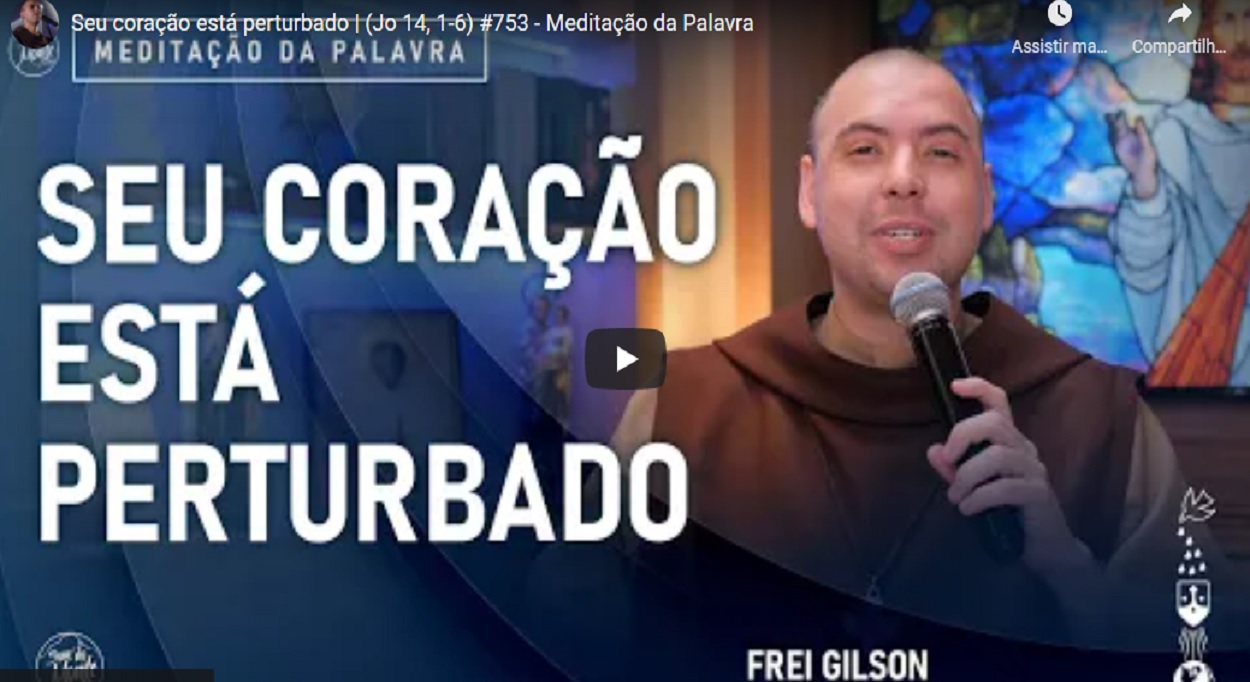 meditacao frei gilson para sexta feira 13