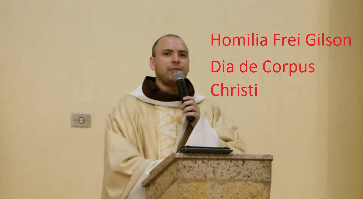 homilia frei gilson especial para quinta feira 16