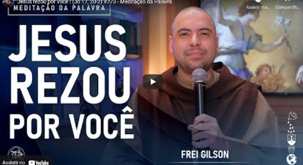 meditacao frei gilson para quinta feira 2