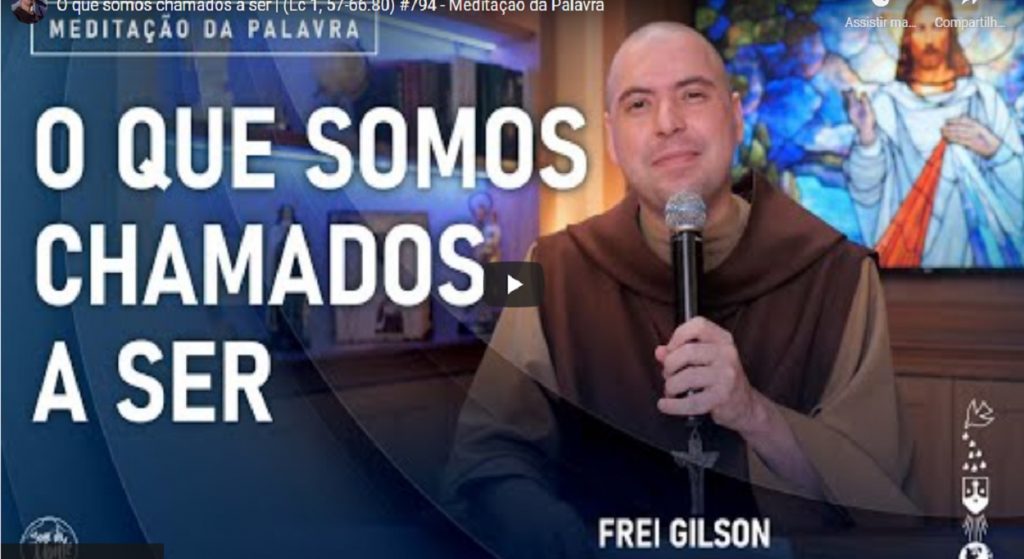 meditacao frei gilson para quinta feira 23