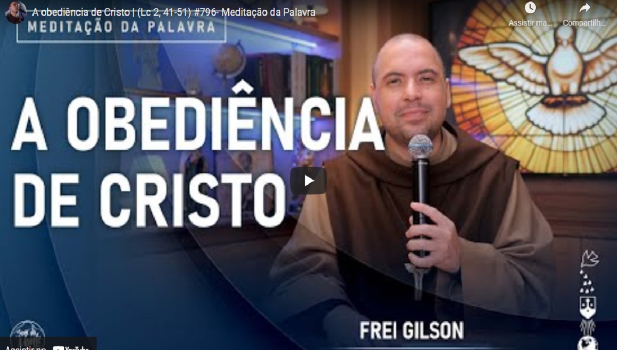 meditacao frei gilson para sabado 25