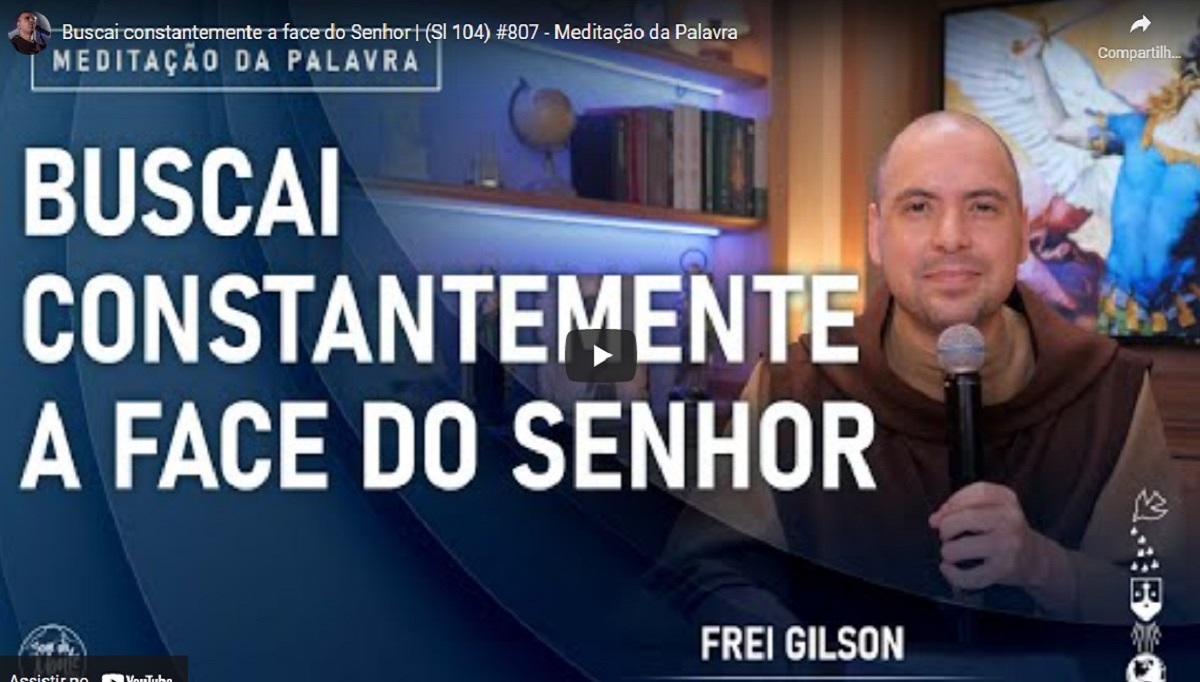 meditacao frei gilson para quarta feira 6