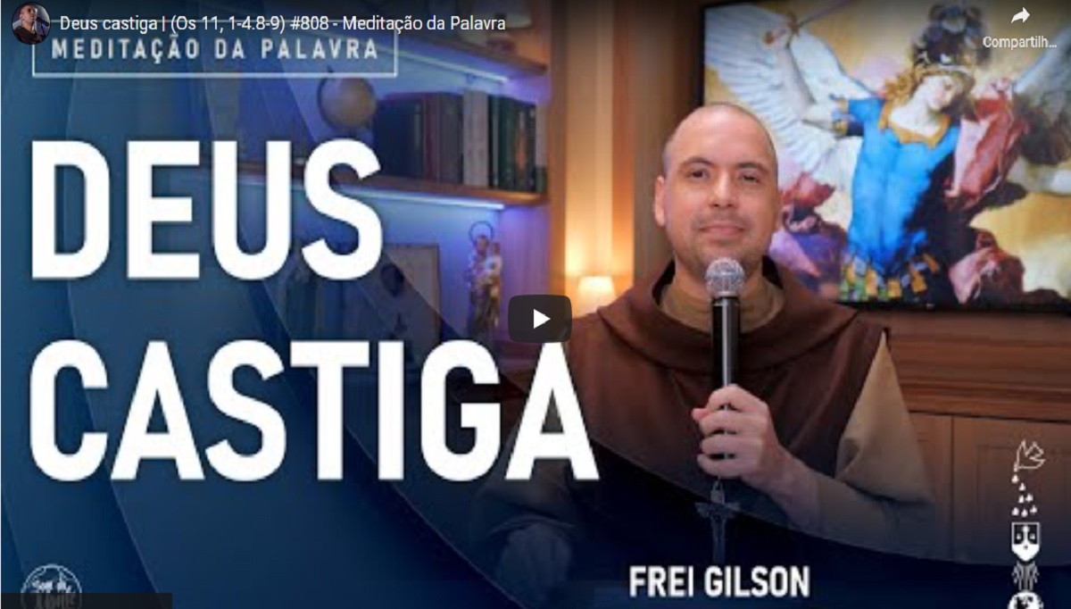 meditacao frei gilson para quinta feira 7