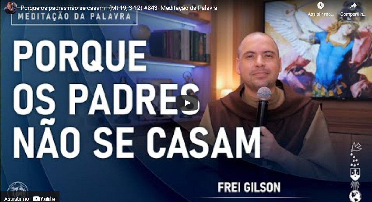 meditacao frei gilson para sexta feira 12