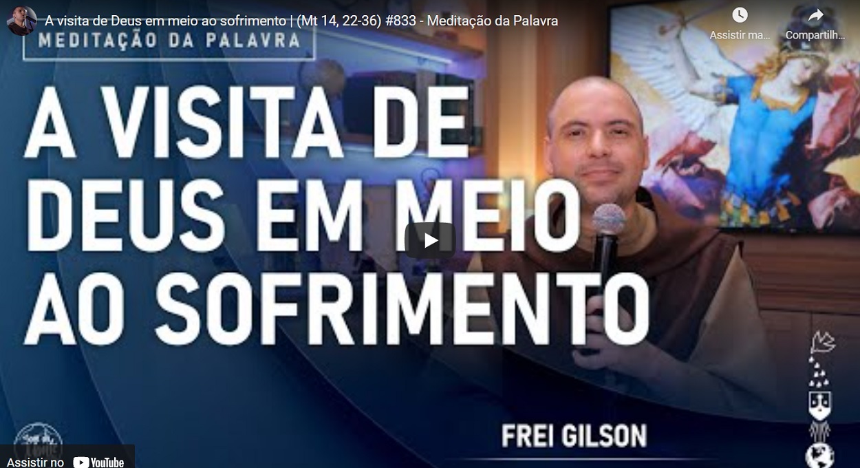 meditacao frei gilson para terca feira 2